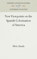 New Viewpoints on the Spanish Colonization of America