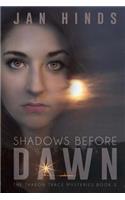 Shadows Before Dawn