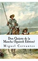 Don Quijote de la Mancha (Spanish Edition)