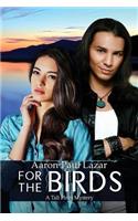 For the Birds