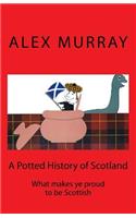 A Potted History of Scotland