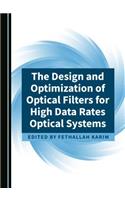 The Design and Optimization of Optical Filters for High Data Rates Optical Systems