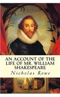 Account of the Life of Mr. William Shakespeare