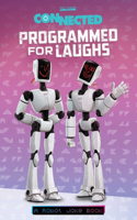 Programmed for Laughs