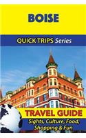 Boise Travel Guide (Quick Trips Series)