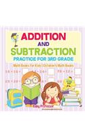 Addition and Subtraction Practice for 3rd Grade - Math Books for Kids Children's Math Books