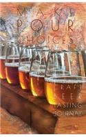 Make Pour Choices: Craft Beer Tasting Journal