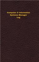 Computer & Information Systems Manager Log: Logbook, Journal - 102 pages, 5 x 8 inches(Unique Logbooks/Record Books)