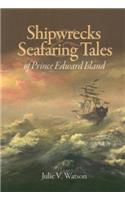Shipwrecks & Seafaring Tales of Prince Edward Island