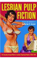 Lesbian Pulp Fiction: The Sexually Intrepid World of Lesbian Paperback Novels 1950-1965: The Sexually Intrepid World Of Lesbian Paperback Novels 1950-1965