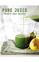 Pure Juice - Fresh & Easy Recipes