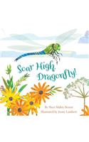 Soar High, Dragonfly