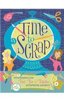 Time to Scrap