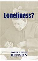 Loneliness?
