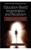 Education-Based Incarceration and Recidivism