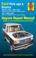 Ford pick-ups F-100-F-350 & Bronco (1980-1996) & F-250HD & F-350 (1997) Haynes Repair Manual (USA): 1980 thru 1996 2WD &amp; 4WD Full-Size F-100 Thru F-350 Gasoline Engines; 1997 2WD &amp; 4WD Full-Size F-250HD &amp; F-350 Gasoline Engines Repair Ma