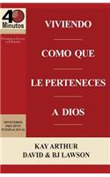 Viviendo Como Que Le Perteneces a Dios / Living Like You Belong to God (40 Minute Bible Studies)