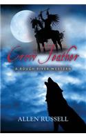 Crow Feather - A Rough River Western