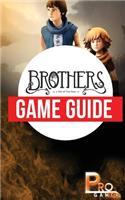Brothers - a Tale of Two Sons Game Guide
