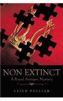 Non Extinct: A Royal Antigen Mystery