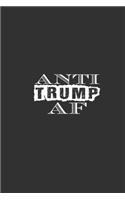 Anti Trump Af: Lined Notebook / Journal Gift For Him Her, 130 Pages 6x9, Soft Cover Matte Finish