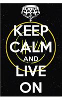 Keep Calm and Live On