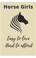Horse Girls Easy to Love Hard to Afford