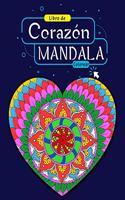 Libro para Colorear Mandala de Corazones: Hermosos mandalas de corazón para relajación, felicidad y alivio del estrés, mandalas de pintura, libro para colorear mandala