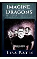 Imagine Dragons Stress Away Coloring Book