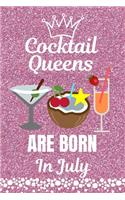 Cocktail Queens Are Born In July