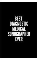 Best Diagnostic Medical Sonographer Ever