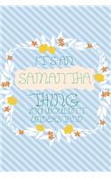 It's an Samantha Thing You Wouldn't Understand