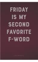 Friday is My Second Favorite F-Word