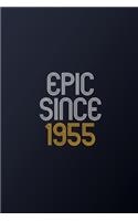 Epic Since 1955: Blank Lined Journal, Happy Birthday Notebook, Diary Perfect Gift For Your Loved Ones