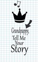 Grandpappy, I want to hear your story: A guided journal to tell me your memories, keepsake questions.This is a great gift to Dad, grandpa, granddad, father and uncle from family members, 