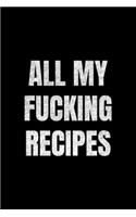 All My Fucking Recipes