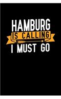 Hamburg is calling I Must go