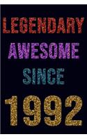 Legendary Awesome Since 1992 Notebook Birthday Gift: Lined Notebook / Journal Gift, 120 Pages, 6x9, Soft Cover, Matte Finish