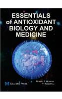 Essentials of Antioxidant Biology and Medicine