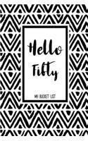 Hello Fifty My Bucket List