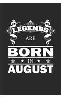 Legends Are Born In August