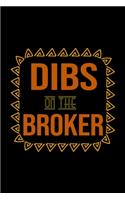 Dibs on the broker