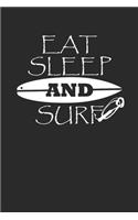 Eat Sleep and Surf