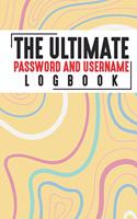 The Ultimate Password And Username Logbook
