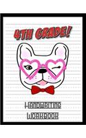 4th Grade Handwriting Workbook: French Bulldog Lover 8.5 x 11 100 Pages Handwriting Practice Paper For Everyone