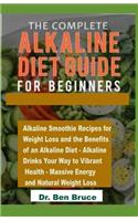 The Complete Alkaline Diet Guide for Beginners.