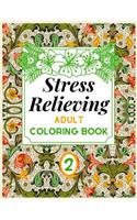 Stress Relieving ADULT COLORING BOOK: An Adult Coloring Book with Flower Collection, Stress Relieving Designs for Adults Relaxation