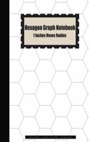 Hexagon Graph Notebook: 1 Inches Hexes Radius (Hexagon Notebook) - Large Print 8.5x11 With 108 Pages - Graph Paper Notebook: Hexagon Graph Notebook(3 Hexagon Graph Notebook)
