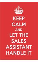 Keep Calm and Let the Sales Assistant Handle It: The Sales Assistant Designer Notebook