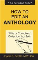 How to Edit an Anthology